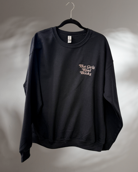 CREWNECK - HOT GIRLS READ | Embroidered Crew Neck, Perfect Gift for the Girl that Loves to Read