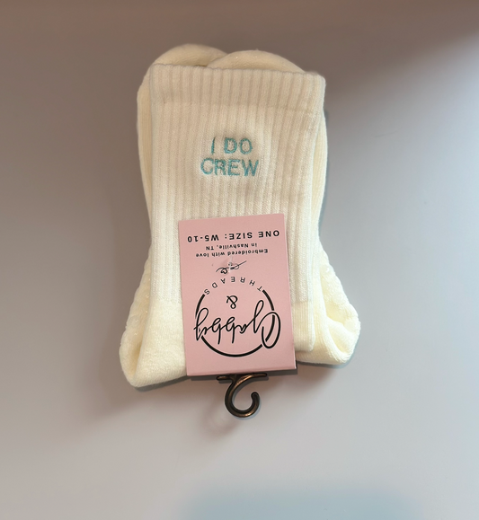 Embroidered Crew Socks with the words "I Do Crew" in light blue thread color against a grey background