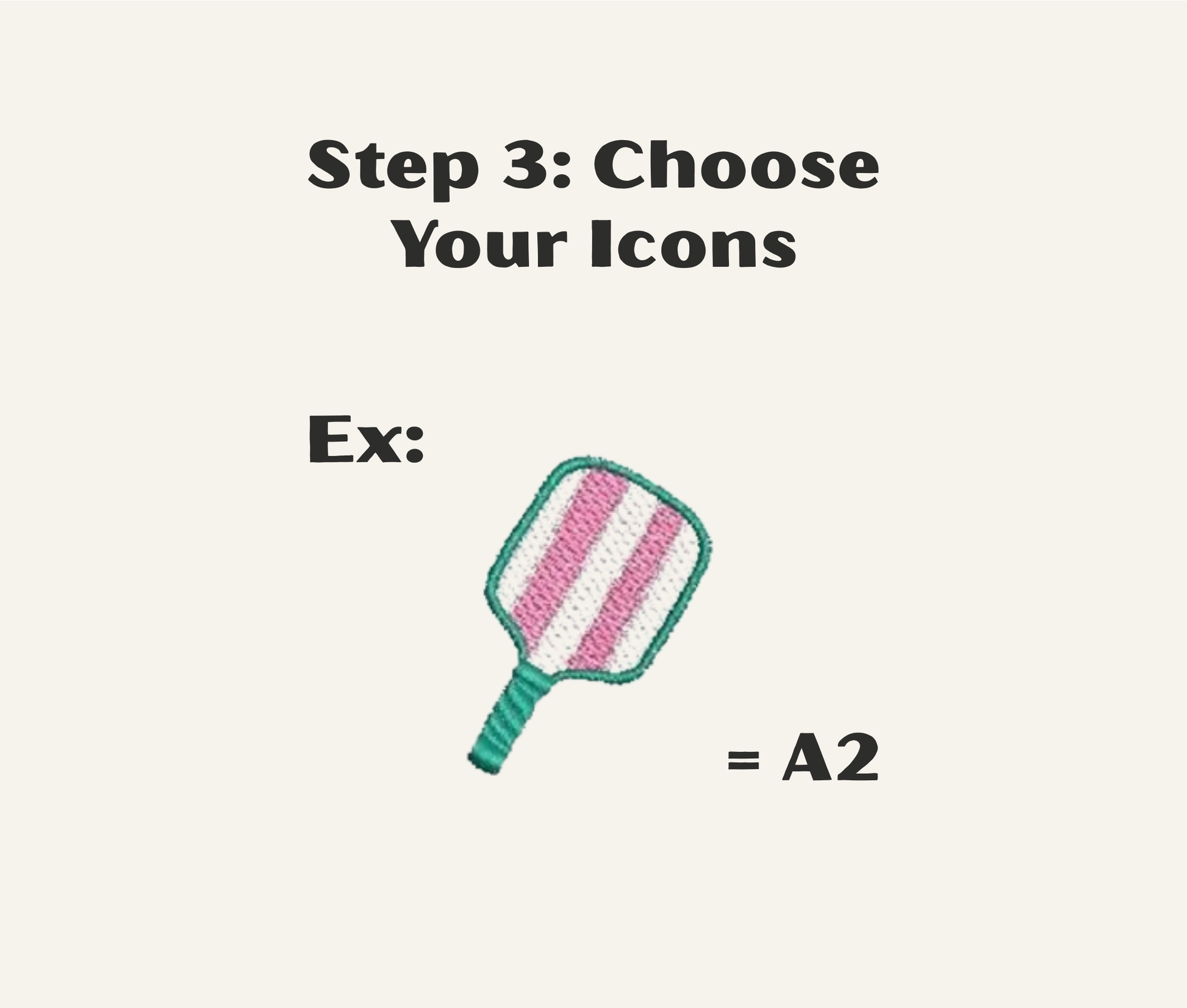 Text 'Step 3: Choose Your Icons' with an example icon of a paddle with pink and green design on a neutral background