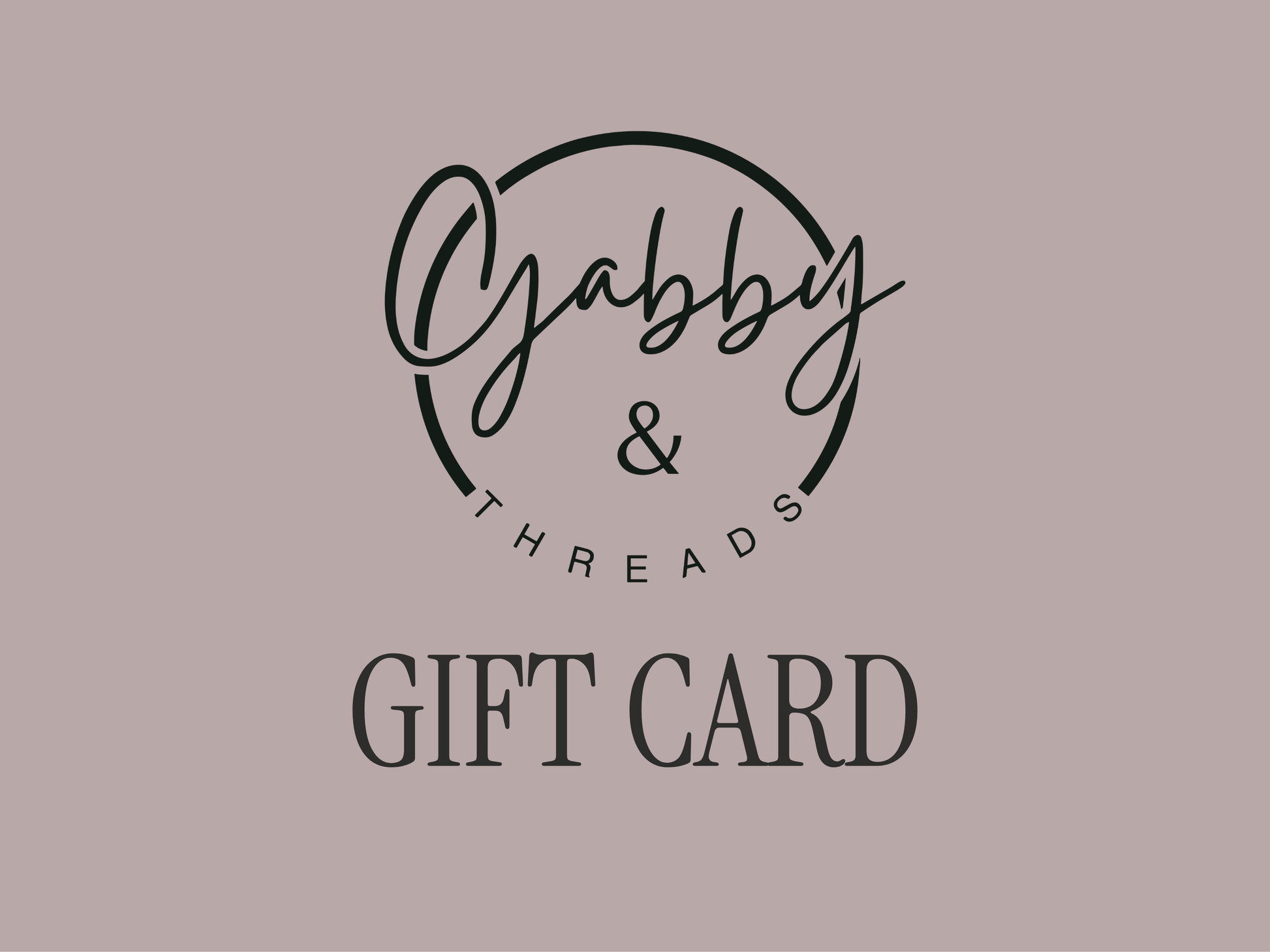 gift card for Gabby and Threads
